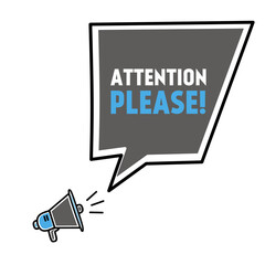 Attention please Important message banner template. Megaphone icon with speech bubble. Sticker For Promotion. Vector illustration