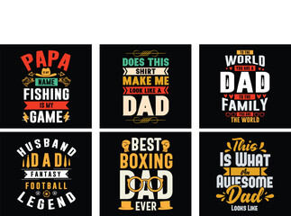 Father's Day T-shirt Design Bundle. Day t-shirt design vector. T-shirt Design Vector. Father's Day Vector Graphics	