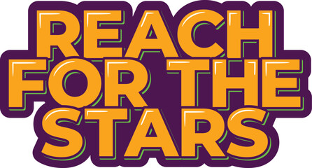 Reach for the stars orange lettering design