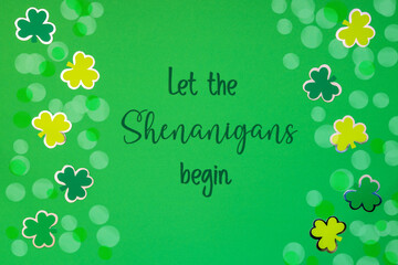 Saint Patrick's Day, Green Flat Lay, English Text Let The Shenanigans Begin