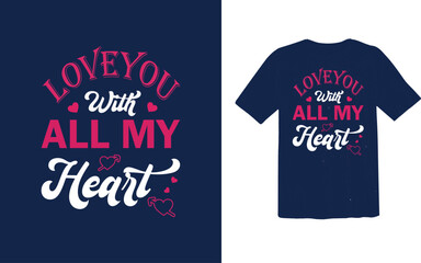 love your with... t shirt design
