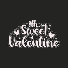  8th sweet Valentine lettering design black and white.
