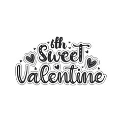 6th sweet Valentine lettering design.
