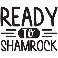 Ready to Shamrock