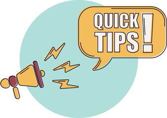 Speech bubble with megaphone, message, text quick tips. Megaphone announcement with trendy color shapes. Quick tips.