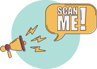Speech bubble with megaphone, message, text scan me. Megaphone announcement with trendy color shapes. Scan me text.