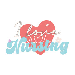 I love nursing