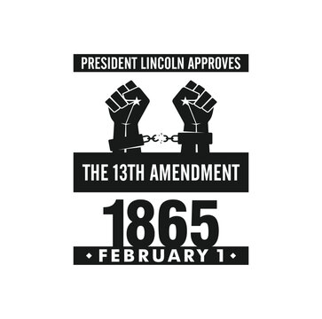 1865, February 1. President Lincoln Approves The Thirteenth Amendment. Vector Illustration.