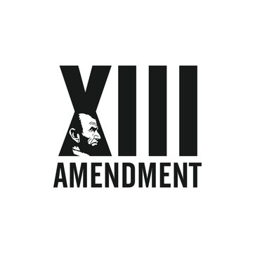 The Thirteenth Amendment. XIII. Vector Illustration.