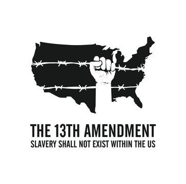 The Thirteenth Amendment. Slavery Shall Not Exist Within The US. Vector Illustration.