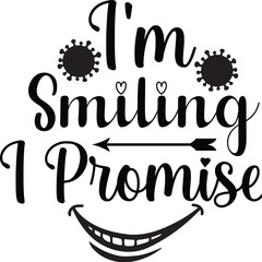 I'm Smiling I Promise