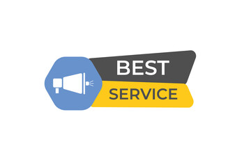 best service Button. web template, Speech Bubble, Banner Label best service.  sign icon Vector illustration
