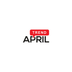 Fototapeta premium April trend label. Vector icon illustration