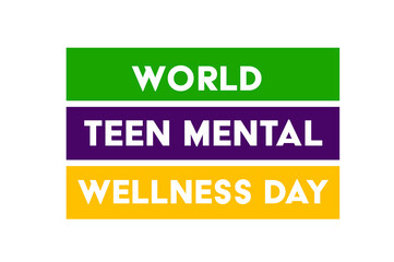 World Teen Mental Wellness Day