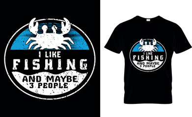 i like fishing and maybe 3people