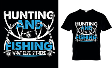 Hunting and Fishing What Else is There