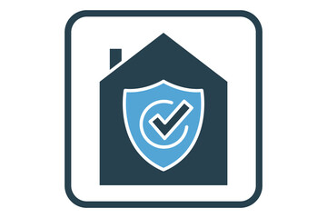 Trusted home protection icon illustration. House icon with shield. icon related to security. Solid icon style. Simple vector design editable