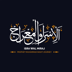 isra wal miraj nabi muhammad calligraphy arabic text greeting illustration background banner 
