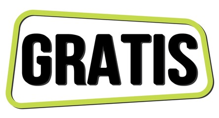 GRATIS text on green-black trapeze stamp sign.