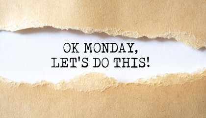 'Ok Monday, Let's do this!' written under torn paper.