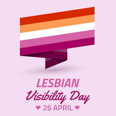 Lesbian Visibility Day, April 26. Vector poster with rainbow striped ribbon in lesbian pride colors. Template for banner, sticker or typography posters. Lesbian community concept.