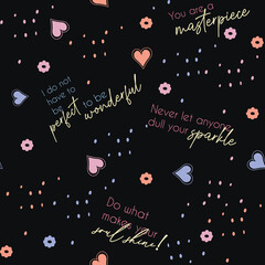 Cute, spring,conversational seamless pattern print, typography, lettering, positive quotes and slogans for fabric, textile, tshirt, sweatshirt, packaging, wrapping, tshirt, girls, women, kids, fashion