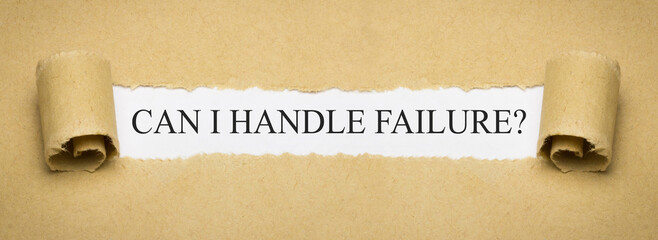 can i handle failure?