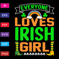 EVERYONE LOVES IRISH GIRL T SHIRT DESIGN
