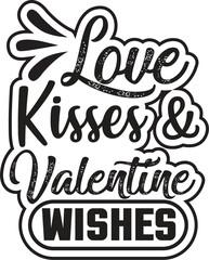 Love KISSES & Valentine WISHES
