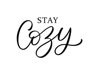 STAY COZY text. Printable graphic tee. Design stay cozy for print. Vector illustration. Black and white. Cartoon hand drawn calligraphy style.