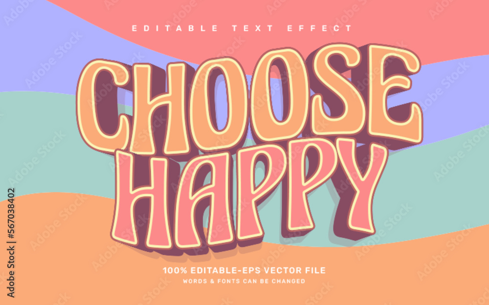 Fototapete groovy choose happy quote editable text effect template