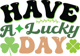 have a lucky day