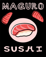 Tuna sushi roll poster with lettering. Nigiri roll illustration on dark background.