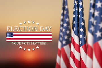 Text Election Day Your Vote Matters with USA Flag on background of sunset. I voted. Voting in...