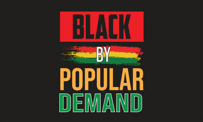 Black by Popular Demand T-Shirt Design1