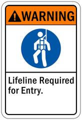 Safety harness, belt and lifeline sign and labels lifeline required for entry