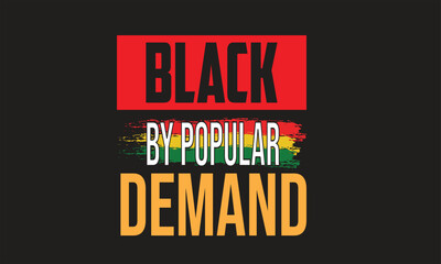Black by Popular Demand T-Shirt Design2