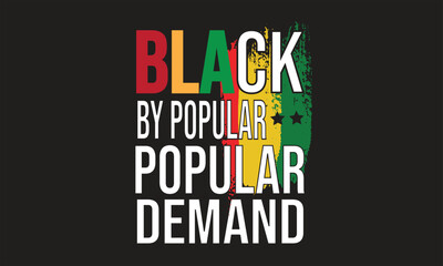 Black by Popular Demand T-Shirt Design3