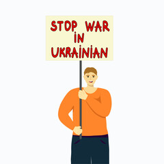 War in Ukraine, protest of people against Russia's attack on Ukraine. Men hold the Ukrainian flag, signs calling for an end to war and violence. Vector illustration

