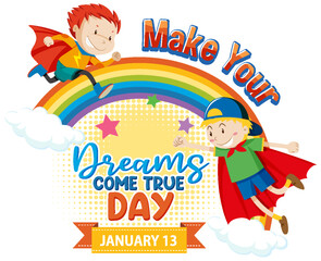 Make Your Dreams Come True Banner Design