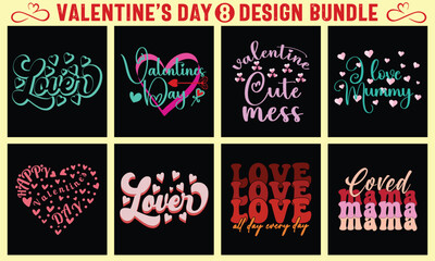 Fototapeta na wymiar Valentines day svg t shirt bundle, a set of valentine t-shirt designs. Valentine’s day Typography t shirt, Vector, illustration 