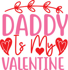 Daddy Is My Valentine 1