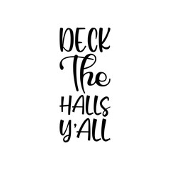 deck the halls y'all black letters quote