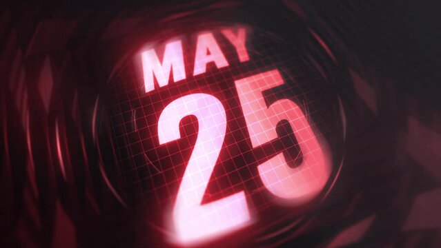 25 May in 3d motion graphic. Infrared calendar in futuristic and tech glowing neon for takes, commemoratives in led and etc. 4k in loop
