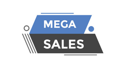 Mega sales button web banner templates. Vector Illustration

