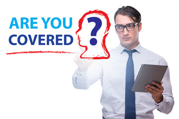 Insurance concept with the question are you covered