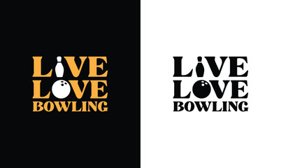 Live Love Bowling T shirt design, typography