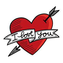 Illustration of a heart with an arrow stuck in it and a ribbon with the phrase I love you, tattoo style. Valentine drawing