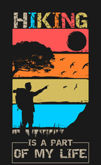 
Vector hiking is a part of my life vintage t shirt design