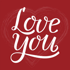 Love you handwritten lettering. Modern brush ink calligraphy. White text on dark red background with big heart. Valentine's day greeting card, declaration of love, wedding.